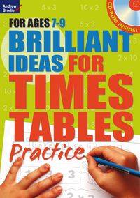 Produktbild: Potter, M: Brilliant Ideas for Times Tables Practice 7-9