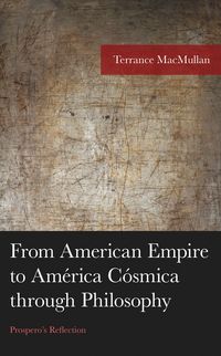 Produktbild: From American Empire to Am&eacute;rica C&oacute;smica through Philosophy