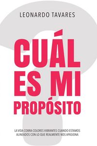 Produktbild: &iquest;Cu&aacute;l es Mi Prop&oacute;sito?