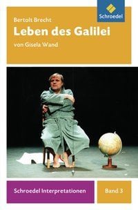 Bild vom Artikel Brecht, B: Leben des Galilei vom Autor Gisela Wand