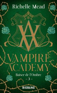 Produktbild: Vampire academy, t3: baiser de l