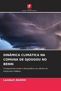Produktbild: Din&acirc;mica Clim&aacute;tica Na Comuna De Djougou No Benin
