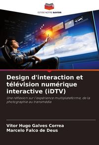 Produktbild: Design d'interaction et t&eacute;l&eacute;vision num&eacute;rique interactive (iDTV)