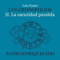 Produktbild: Los Cronopolios 2. La oscuridad paralela
