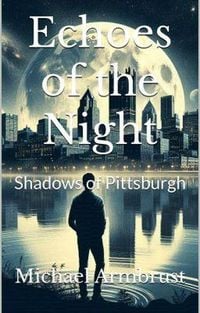 Produktbild: Echoes of the Night: Shadows of Pittsburgh