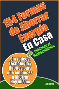Produktbild: 154 Formas de Ahorrar Energ&iacute;a en Casa