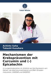 Produktbild: Mechanismen der Krebspr&auml;vention mit Curcumin und (-) Epicatechin