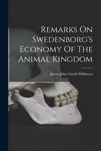 Produktbild: Remarks On Swedenborg's Economy Of The Animal Kingdom