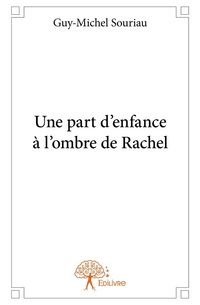 Produktbild: Une part d'enfance &agrave; l'ombre de Rachel