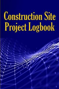 Produktbild: Construction Site Project Logbook