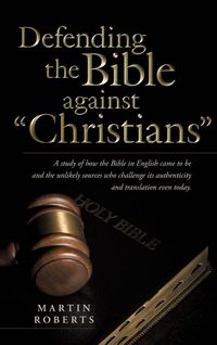 Produktbild: Defending the Bible Against Christians