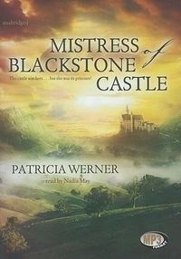 Bild vom Artikel Mistress of Blackstone Castle vom Autor Patricia Werner