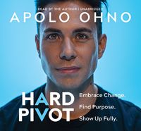 Produktbild: Hard Pivot: Embrace Change. Find Purpose. Show Up Fully.
