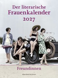 Produktbild: Der literarische Frauenkalender 2027 - Freundinnen