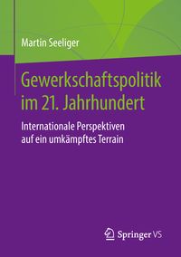 Produktbild: Gewerkschaftspolitik im 21. Jahrhundert