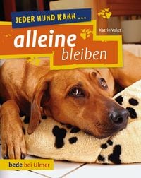 Produktbild: Jeder Hund kann alleine bleiben