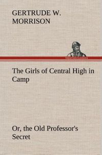 Produktbild: The Girls of Central High in Camp Or, the Old Professor's Secret