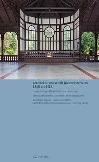 Produktbild: Architekturlandschaft Nieder&ouml;sterreich, 1848 bis 1918