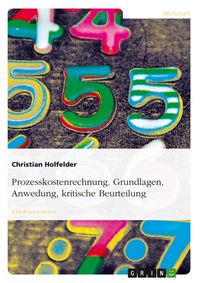 Produktbild: Prozesskostenrechnung - Grundlagen, Anwedung, kritische Beurteilung