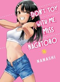 Produktbild: Don't Toy With Me, Miss Nagatoro 16