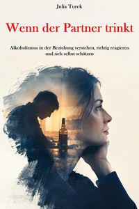 Produktbild: Wenn der Partner trinkt