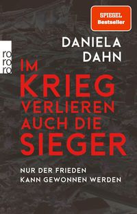 Bild vom Artikel Im Krieg verlieren auch die Sieger vom Autor Daniela Dahn