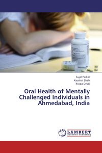 Produktbild: Oral Health of Mentally Challenged Individuals in Ahmedabad, India