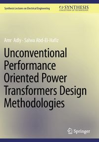 Produktbild: Unconventional Performance Oriented Power Transformers Design Methodologies