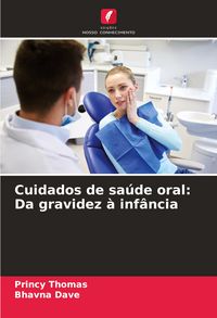 Produktbild: Cuidados de sa&uacute;de oral: Da gravidez &agrave; inf&acirc;ncia