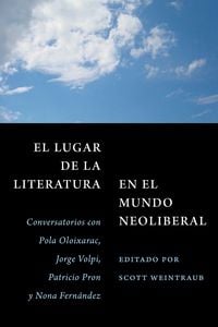 Produktbild: El Lugar de la Literatura En El Mundo Neoliberal