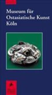 Produktbild: Museum für Ostasiatische Kunst der Stadt Köln (MOK)