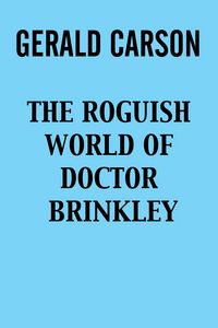 Produktbild: The Roguish World of Doctor Brinkley