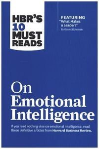 Produktbild: HBR's 10 Must Reads on Emotional Intelligence (with featured article "What Makes a Leader?" by Daniel Goleman)(HBR's 10 Must Reads)