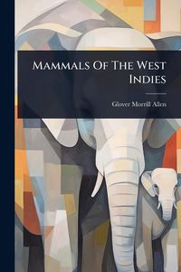 Produktbild: Mammals Of The West Indies