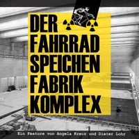 Produktbild: Der Fahrradspeichenfabrikkomplex