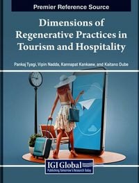 Produktbild: Dimensions of Regenerative Practices in Tourism and Hospitality