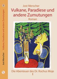 Produktbild: Vulkane, Paradiese und andere Zumutungen