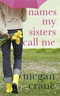 Produktbild: Crane, M: Names My Sisters Call Me