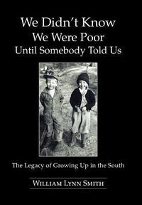Produktbild: We Didn't Know We Were Poor Until Somebody Told Us