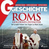 Produktbild: G/GESCHICHTE - Roms Goldenes Zeitalter: Die gro&szlig;en Kaiser von Trajan zu Mark Aurel