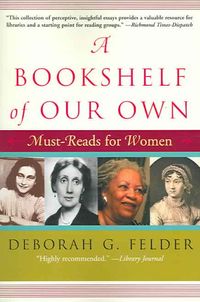 Produktbild: A Bookshelf of Our Own: Must-Reads for Women