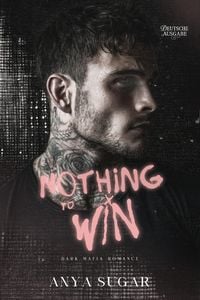 Produktbild: Nothing to Win: Dunkle Mafia Romance (Deutsche Ausgabe)
