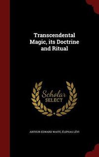 Produktbild: Transcendental Magic, its Doctrine and Ritual