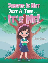 Produktbild: Juniper Is Not Just a Tree . . . It's Me!
