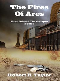 Produktbild: The Fires Of Ares (Chronicles of the Collapse, #2)