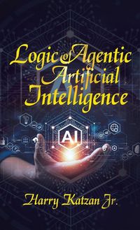 Produktbild: Logic of Agentic Artificial Intelligence