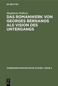 Produktbild: Das Romanwerk von Georges Bernanos als Vision des Untergangs