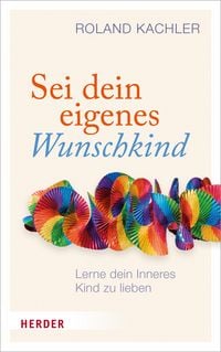 Produktbild: Sei dein eigenes Wunschkind