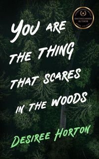 Produktbild: You are the Thing that Scares in the Woods
