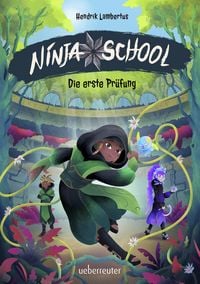 Produktbild: Ninja School &ndash; Die erste Pr&uuml;fung (Ninja School, Bd. 1)